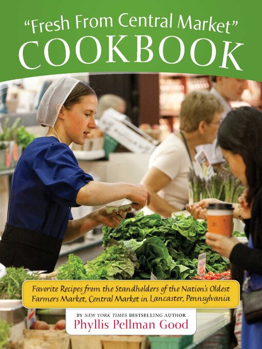 Title details for Fresh From Central Market Cookbook by Phyllis Good - Wait list